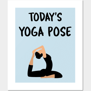 Today's Yoga Pose - King Pigeon Posters and Art